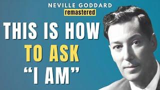 Neville Goddard - How to ask “I AM” to get ANYTHING you want in life | Law of Assumption (Subtitles)