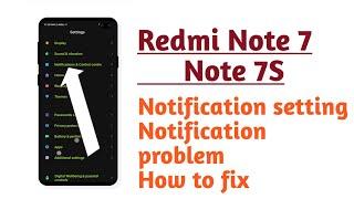 Redmi Note 7 , Note 7S , Notification setting Notification problem How to fix