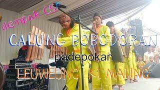 CALUNG BOBODORAN || PADEPOKAN LEUWEUNG KI'MAUNG. Part 1 Dempak CS