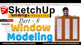 Sketchup malayalam tutorial part 8 | Window modeling | beginner sketchup tutorials #sketchup