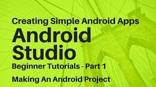 Android Studio For Beginners Part 1