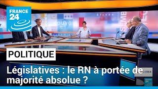 Législatives : le Rassemblement national à portée de majorité absolue ? • FRANCE 24