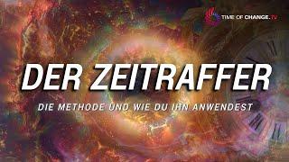 Der Zeitraffer - die Methode! Wie Du Gleiches schaffst, in weniger Zeit, für mehr Deiner Zeit