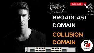 What are Broadcast Domain and Collision Domain? | Explained with Example | #ccna