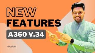 Automation Anywhere A360 v34 Features in 5 minutes | Automation 360 v.34