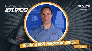 Leading a High-Performing Culture with Mike Frieder at On Call Compliance Solutions