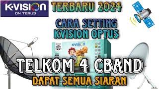 terbaru 2024 cara setting kvision optus op66hd di satelit telkom 4 cband