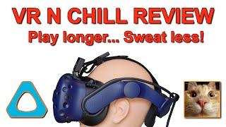 VR N CHILL review - Play for longer & sweat less!