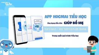 HOCMAI Tiểu học - HƯỚNG DẪN TẢI VÀ CÀI ĐẶT ỨNG DỤNG TRÊN THIẾT BỊ DI ĐỘNG