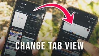 How to Change Chrome Tab View in Android to OLD STYLE!