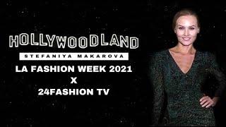 LA Fashion Week 2021 X 24 Fashion TV