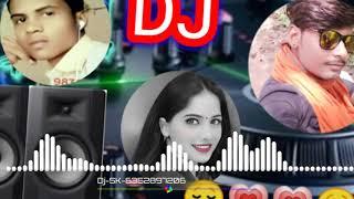 DJ  होठो पर लाली आंखों में कजरा गाल गुलगुला गुलगुला देखा चढ़ल जवानी रसगुल्ला  DJ सुजीत कुमार