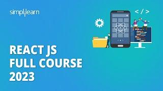 React JS Full Course 2023 | Learn React JS in 5 Hours | React JS Tutorial | Simplilearn