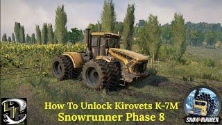 Snowrunner Phase 8 How To Unlock Kirovets K-7M