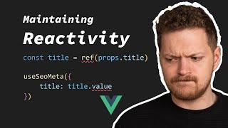 Avoid losing Reactivity in your Vue Application