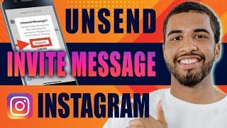 How to Unsend Invite Message on Instagram (2024)
