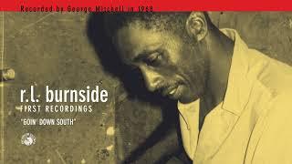 R.L. Burnside - Goin' Down South (Official Audio)