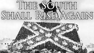 Confederate Song: The South Shall Rise Again