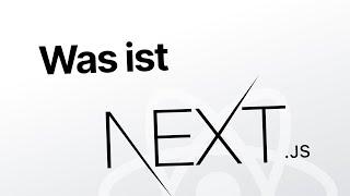 Was ist Next.js? Crashkurs in 20 Minuten!