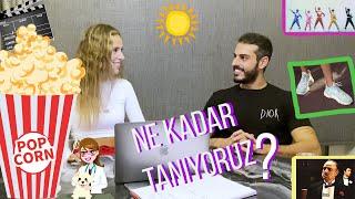 DAĞHAN'LA BİRBİRİMİZİ NE KADAR TANIYORUZ? ILK KIM AÇILDI, KIM DAHA KISKANÇ! OHA DAĞHAN YA.. 