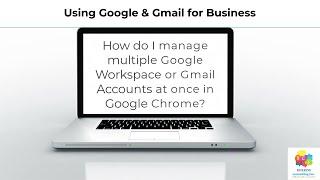 How do I manage multiple Google Accounts in Google Chrome using Google Chrome Profiles