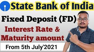 SBI Fixed Deposit (FD) Interest Rate as on July'2021 | SBI FD new interest rate | SBI FD Sr.Citizen