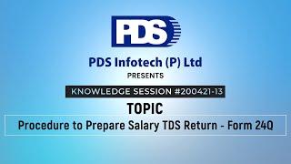 Procedure to Prepare Salary TDS Return - Form 24Q