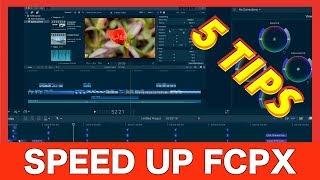 5 Ways to Speed Up Final Cut Pro