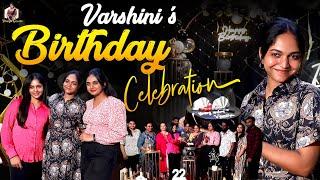 Varshini's Birthday Celebration| Birthday Vlog | Bhavya Gowda