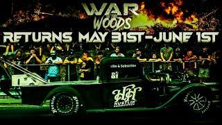 War In The Woods X  “Weekend Recap”