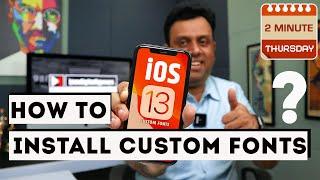 iOS 13 - Download and Install Custom Fonts on iPhone & iPad -2minthursday