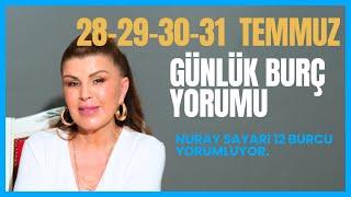 28-29-30-31 Temmuz 12 Burç Yorumu-Koç Boğa İkizler Yengeç Aslan Başak Terazi Akrep YayOğlakKovaBalık