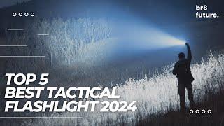 Best Tactical Flashlight 2024 ️ Best In The World