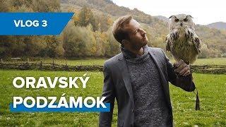 Vlog 3 - Oravský Podzámok