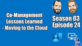 S03E24 - Co-Management Lessons Learned - Moving to the Cloud (I.T)