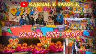 KARNAL KITE SHOP........ |Official vlogs|