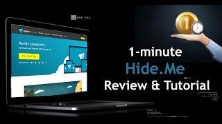 1-minute Hide.Me VPN Review & Tutorial