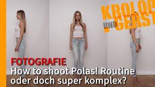 How to shoot Polas! - Routine oder doch super komplex?  Krolop&Gerst