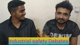 Industrial safety debates | Anish | Praduman | Ranjan | eitpraduman |