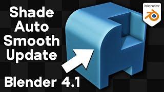 The Shade Auto Smooth Update in Blender 4.1
