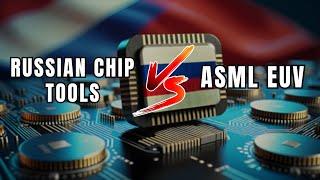 ASML's crisis: Russia's chip tools rival EUV