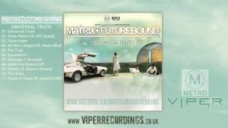 MATRIX & FUTUREBOUND - UNIVERSAL TRUTH