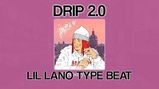 LIL LANO TYPE BEAT DRIP 2.0  prod. by Arctic Beats