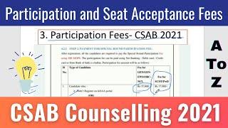 CSAB Counselling 2021 | Participation And Seat Acceptance Fees for CSAB 2021   | Education Side