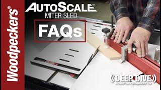 AutoScale Miter Sled FAQs | Deep Dive | Woodpeckers Tools