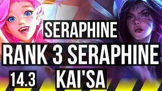 SERAPHINE & Rakan vs KAI'SA & Lulu (ADC) | Rank 3 Seraphine, Comeback | EUW Challenger | 14.3