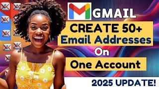 How to Create 50+ Gmail Accounts Using ONE Email (No New Sign-Ups Needed!)