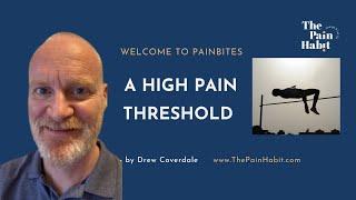 A High Pain Threshold