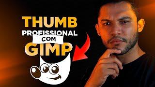 Como Fazer Uma THUMBNAIL NO GIMP Profissional – Capa De Video Para O Youtube 2023