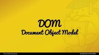 An Introduction to the DOM (Document Object Model) in JavaScript